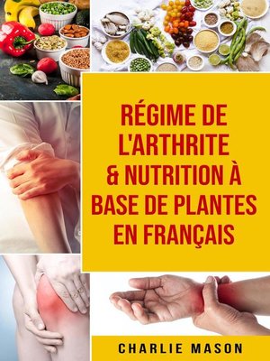 cover image of Régime de l'arthrite & Nutrition à base de plantes En français